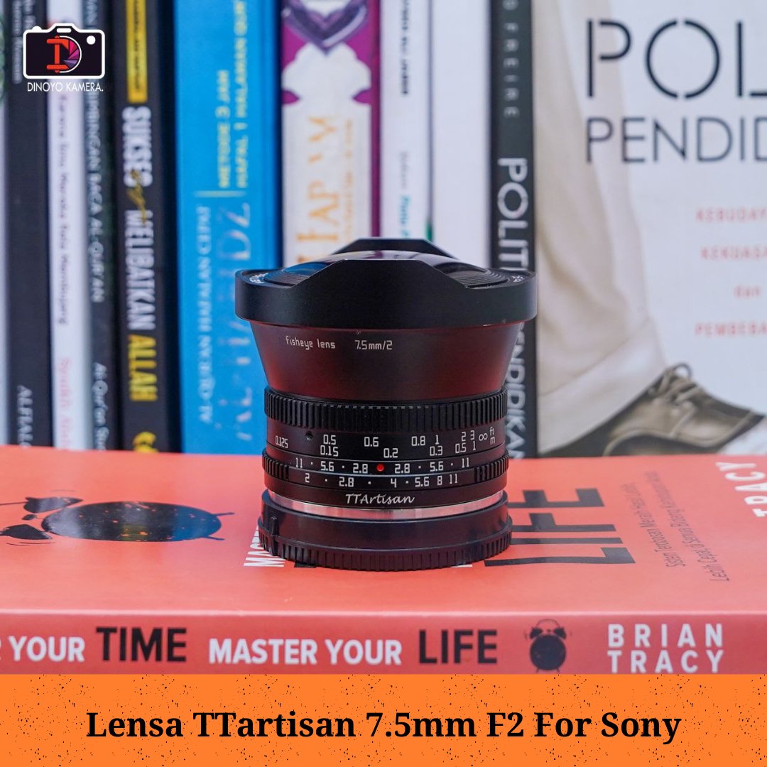 Lensa MF TTartisan 7.5mm F2 for sony