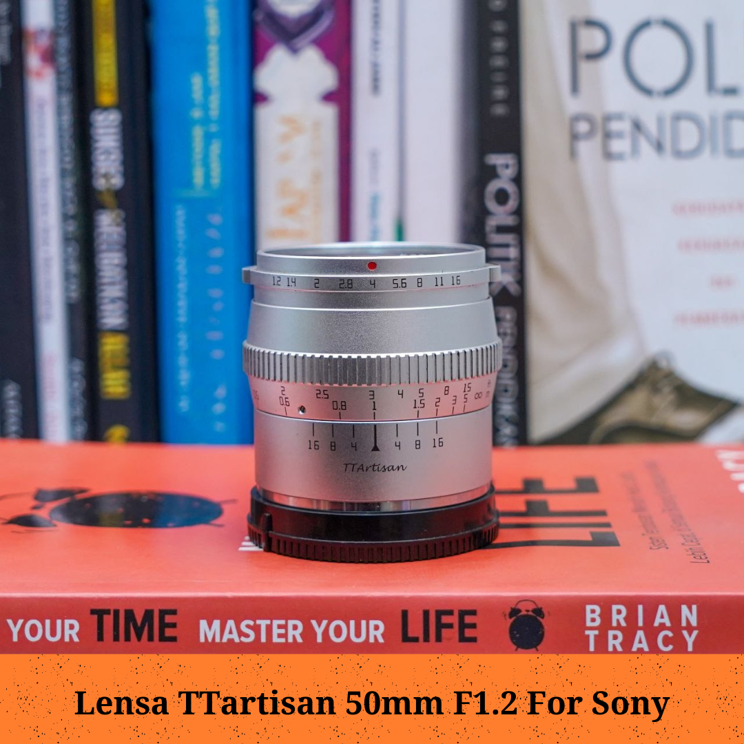 Lensa Manual TTartisan 50mm F1.2 For sony