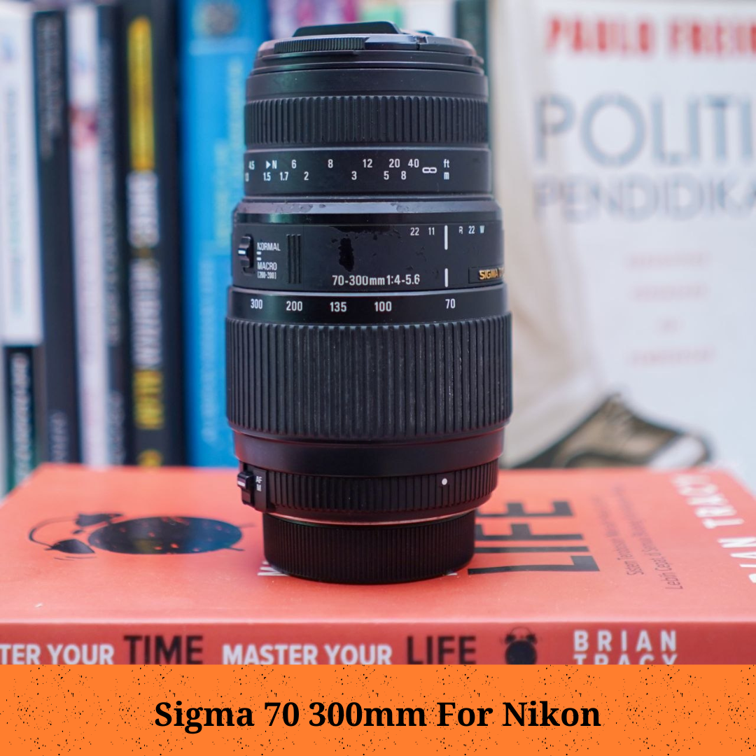 Lensa Sigma 70 300mm DG for Nikon