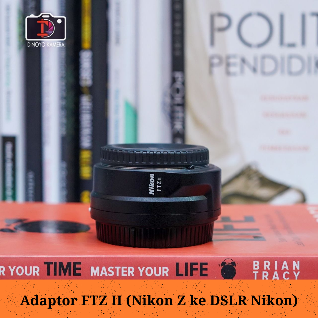 Adapter Lensa FTZ mark ii (Nikon Z ke DSLR Nikon)